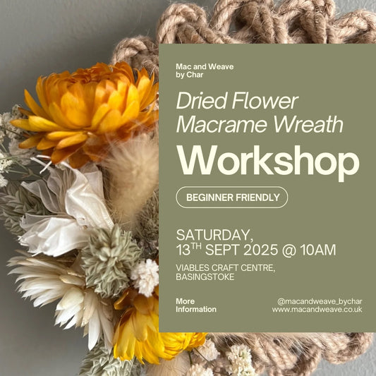 Dried Flower Macrame Wreath Workshop - 13th September 2025 - Basingstoke - Viables Craft Centre