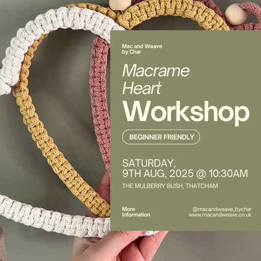 Macrame Heart Workshop - 9th August 2025 - Thatcham - The Mulberry Bush