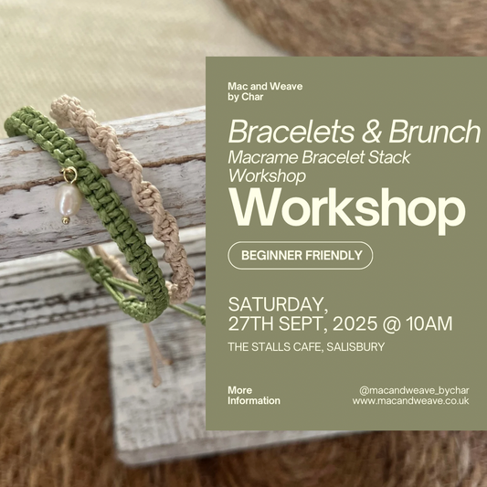 Bracelets & Brunch - Macrame Bracelet Stack Workshop - 27th September 2025 - Salisbury - The Stalls Cafe