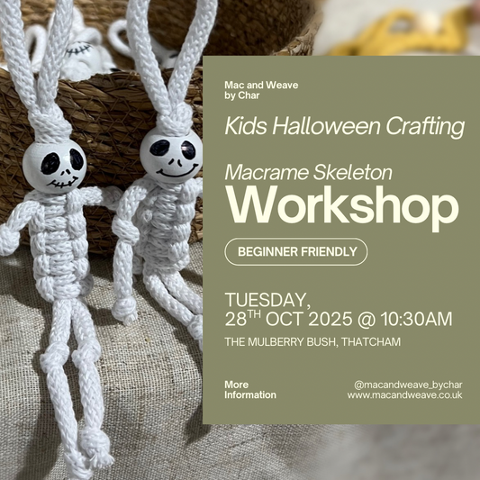 Kids’ Halloween Crafting - Mini Macrame Skeletons - 28th October - The Mulberry Bush - Ages 6+